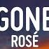 ROSÉ GONE Lyrics