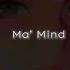 Chris Thrace Ma Mind Remix Lyrics