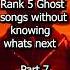 GHOST Lachryma Satanized Rank 5 Songs Without Knowing What S Next Part 7