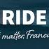 Does It Matter Francis Skyes Ride Lyrics