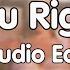 You Right Doja Cat Edit Audio
