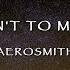 Aerosmith I Don T Wan T To Miss A Thing Lyrics