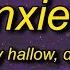 Sleepy Hallow ANXIETY Lyrics Ft Doechii Somebody S Watching Me It S My Anxiety