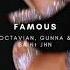 Octavian Gunna SAINt JHN Famous 𝓼𝓵𝓸𝔀𝓮𝓭 𝓻𝓮𝓿𝓮𝓻𝓫