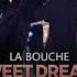 La Bouche Sweet Dreams REMIX 10 Element ARVIAL