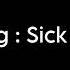 Mao Mao üzgünlük şarkısı Sick Boy