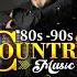 Best Old Country Songs Of 70s 80s 90s Top 100 Best Classic Country Songs Ever
