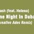 Arash Feat Helena One Night In Dubai Creative Ades Remix