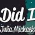 Julia Michaels Little Did I Know Lyrics
