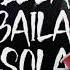 Ella Baila Sola 8D