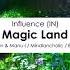 Influence IN Magic Land Mindlancholic Remix