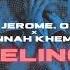 Jerome O X Hannah Khemoh Feelings Frankie S Broke Down Mix
