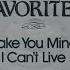 The Favorites Make You Mine