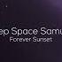 Deep Space Samurai Forever Sunset Yannys Music Release 87