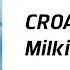 CROATIA SQUAD Milking Earstrip Torha Remix Official