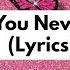 Ann Marie Best You Never Had Lyrics