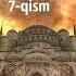 7 Qism Saodat Asri Qissalari Abvoda Qazilgan Mozor