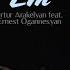 Ernest Oganesyan Artur Arakelyan Voroshel Em TOP REMIX 2024