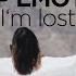 Deep Emotion I M Lost Official Video