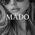 Top MADO MIX Summer Mix 2024 Deep Feelings Deep House Mix MADO Music 2025 Remix Music