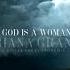God Is A Woman Ariana Grande Ethereal Remix